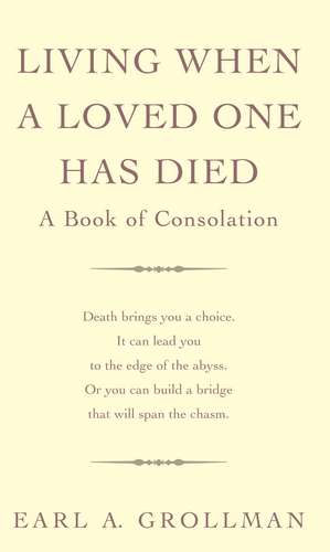 Living When a Loved One Has Died de Earl A. Grollman