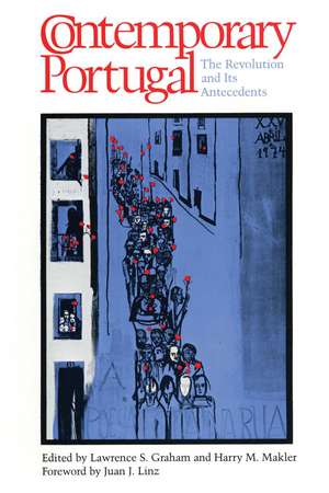 Contemporary Portugal: The Revolution and Its Antecedents de Lawrence S. Graham