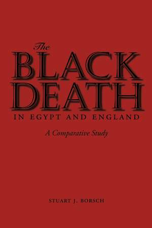 The Black Death in Egypt and England: A Comparative Study de Stuart J. Borsch