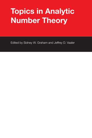 Topics in Analytic Number Theory de Sidney W. Graham