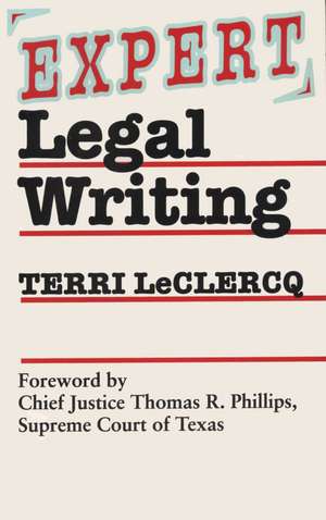 Expert Legal Writing de Terri LeClercq