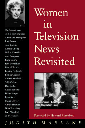 Women in Television News Revisited: Into the Twenty-first Century de Judith Marlane