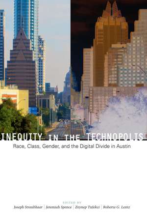 Inequity in the Technopolis: Race, Class, Gender, and the Digital Divide in Austin de Joseph Straubhaar