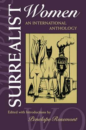 Surrealist Women: An International Anthology de Penelope Rosemont