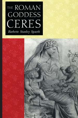 The Roman Goddess Ceres de Barbette Stanley Spaeth