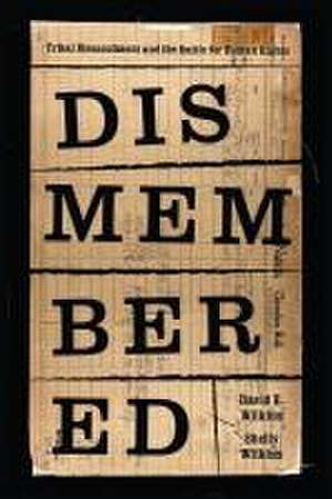 Dismembered de David E. Wilkins