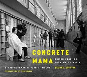 Concrete Mama – Prison Profiles from Walla Walla de Ethan Hoffman