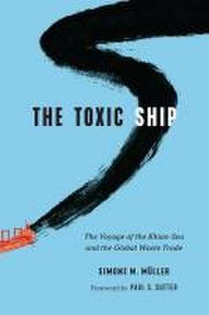 The Toxic Ship de Simone M. Müller