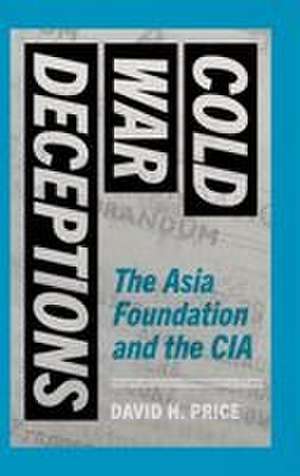 Cold War Deceptions de David H. Price