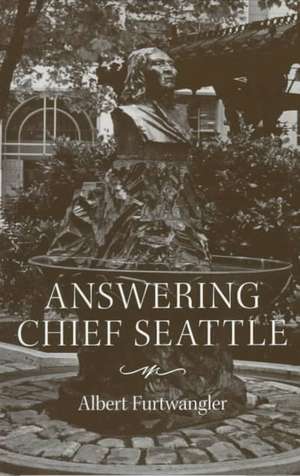 Answering Chief Seattle de Albert Furtwangler