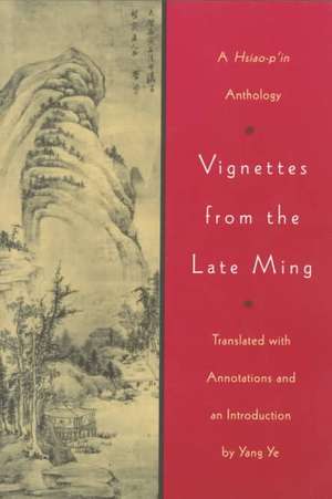 Vignettes from the Late Ming de Yang Ye