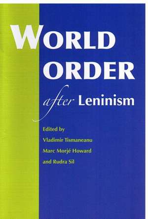 World Order after Leninism de Vladimir Tismaneanu