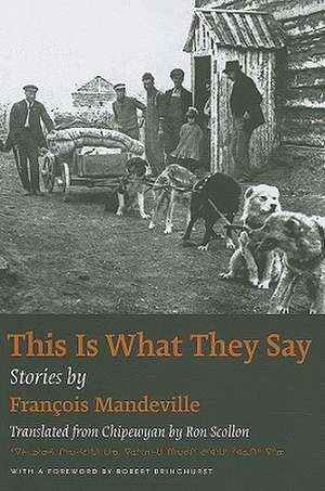 This Is What They Say – Stories by Francois Mandeville de Francois Mandeville