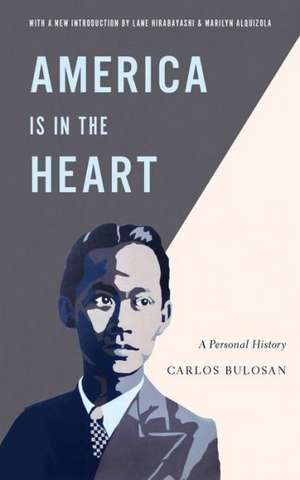 America Is in the Heart – A Personal History de Carlos Bulosan