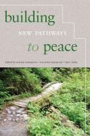 Building New Pathways to Peace de Noriko Kawamura