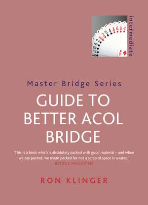 Guide to Better Acol Bridge de Ron Klinger