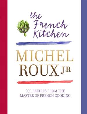 The French Kitchen de Michel Roux Jr.