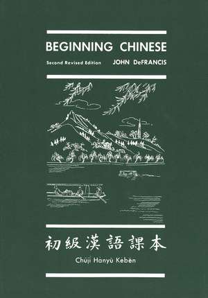 Beginning Chinese de John DeFrancis