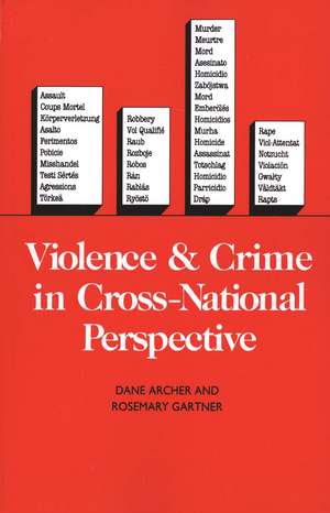 Violence and Crime in Cross-National Perspective de Dane Archer