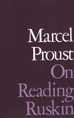 On Reading Ruskin de Marcel Proust