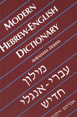 Modern Hebrew–English Dictionary (Paper) de A Zilkha