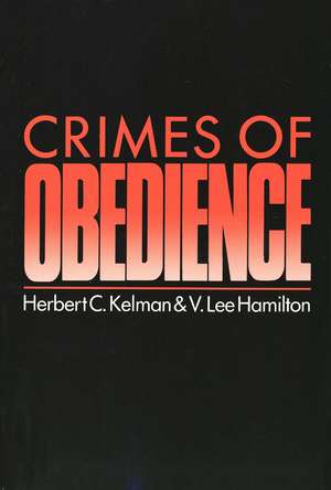 Crimes of Obedience: Toward a Social Psychology of Authority and Responsibility de V. Lee Hamilton