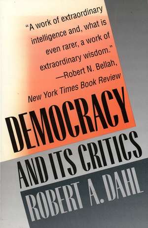 Democracy and Its Critics de Robert A. Dahl