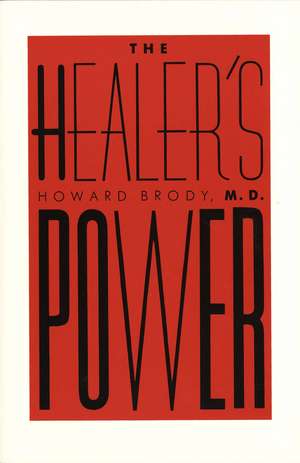 The Healer's Power de Howard Brody