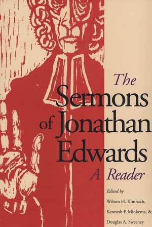 The Sermons of Jonathan Edwards: A Reader de Jonathan Edwards