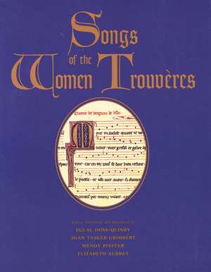 Songs of the Women Trouvères de Eglal Doss-Quinby