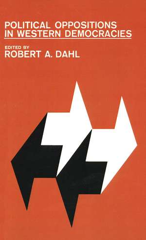 Political Oppositions in Western Democracies de Robert A. Dahl