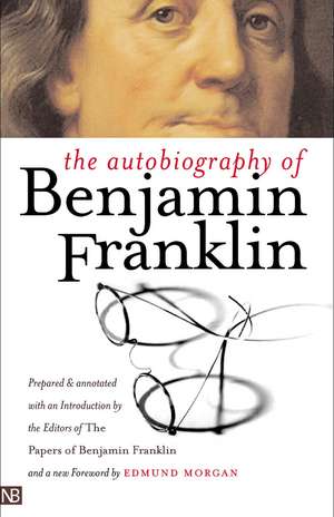 The Autobiography of Benjamin Franklin de Benjamin Franklin