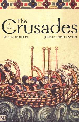 The Crusades: A History de Jonathan Riley-Smith