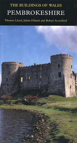 Pembrokeshire: The Buildings of Wales de Thomas Lloyd