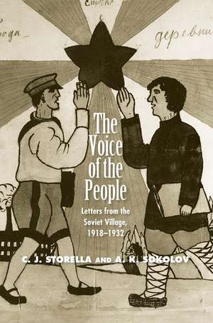 The Voice of the People: Letters from the Soviet Village, 1918-1932 de A.K. Sokolov