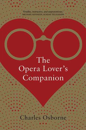 The Opera Lover’s Companion de Charles Osborne