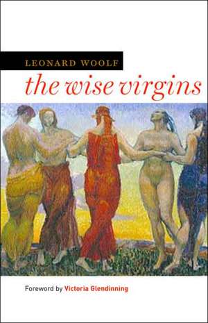 The Wise Virgins de Leonard Woolf