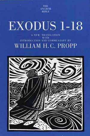 Exodus 1-18 de William H.C. Propp