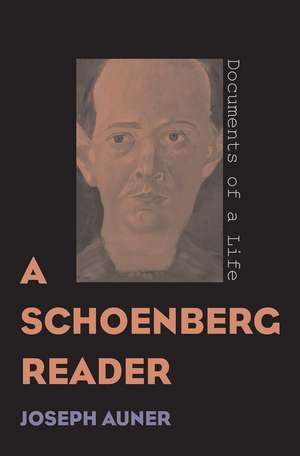 A Schoenberg Reader de Joseph Auner