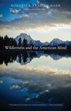 Wilderness and the American Mind de Roderick Frazier Nash