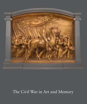 The Civil War in Art and Memory de Kirk Savage