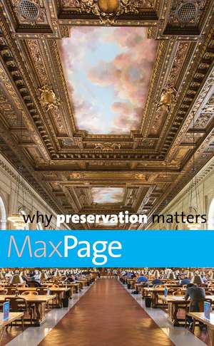 Why Preservation Matters de Max Page