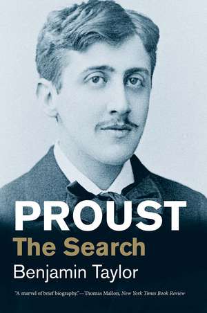 Proust: The Search de Benjamin Taylor