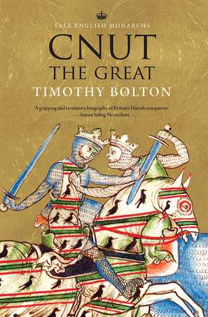 Cnut the Great de Timothy Bolton