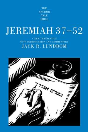 Jeremiah 37–52 de Jack R. Lundbom