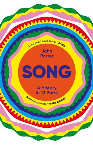 Song: A History in 12 Parts de John Potter