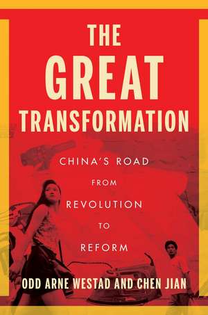 The Great Transformation: China’s Road from Revolution to Reform de Odd Arne Westad