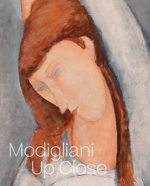 Modigliani Up Close de Barbara Buckley