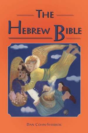 Hebrew Bible de Rabbi Dan Cohn-Sherbok