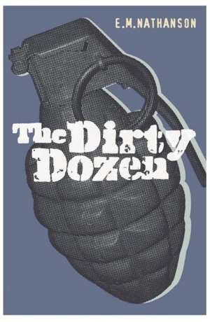 The Dirty Dozen de E.M. Nathanson